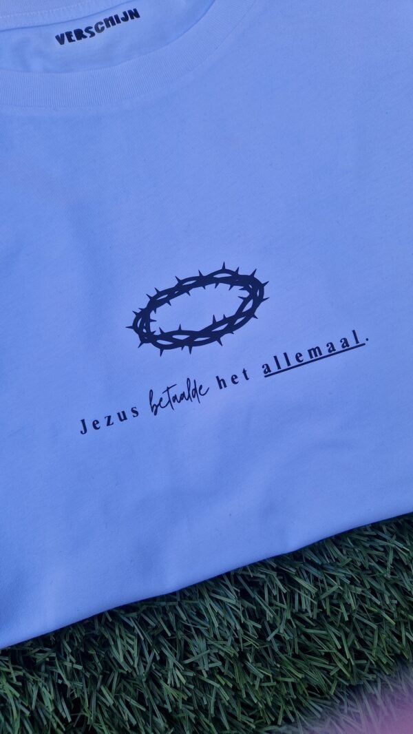 jezus betaalde het allemaal - shirt- dames - verschijn - christelijke kleding